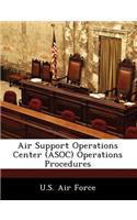 Air Support Operations Center (Asoc) Operations Procedures: (English)