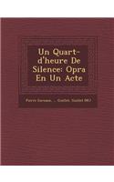 Un Quart-d'heure De Silence