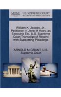 William K. Jacobs, Jr., Petitioner, V. Jane M Hoey, as Executrix Etc. U.S. Supreme Court Transcript of Record with Supporting Pleadings