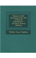 Modern Rifle Shooting from the American Standpoint