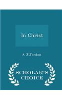 In Christ - Scholar's Choice Edition