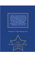 History of the Later Roman Commonwealth, from the End of the Second Punic War to the Death of Julius Cæsar; And of the Reign of Augustus