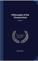 Philosophy of the Unconscious; Volume 1