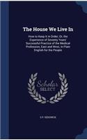 House We Live In