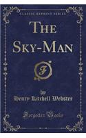 The Sky-Man (Classic Reprint)