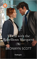 Deal with the Rebellious Marquess