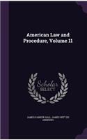 American Law and Procedure, Volume 11