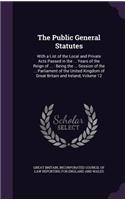 The Public General Statutes: With a List of the Local and Private Acts Passed in the ... Years of the Reign of ...: Being the ... Session of the ... Parliament of the United Kin