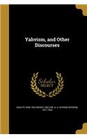 Yahvism, and Other Discourses
