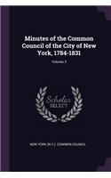 Minutes of the Common Council of the City of New York, 1784-1831; Volume 3