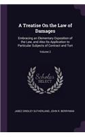 A Treatise On the Law of Damages
