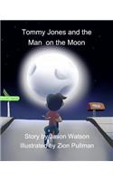 Tommy Jones and the Man on the Moon