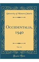 Occidentalia, 1940, Vol. 14 (Classic Reprint)