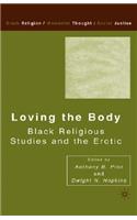 Loving the Body: Black Religious Studies and the Erotic