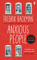 Anxious People: The No. 1 New York Times bestseller from the author of A Man Called Ove