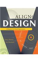 Align the Design: A Blueprint for School Improvement