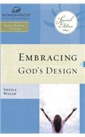 WOF: Embracing God's Design for Your Life - TP edition: (Women of Faith Study Guide Series)