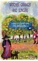 Witches, Oranges and Slingers