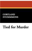 Tied for Murder
