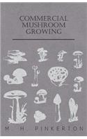 Commercial Mushroom Growing