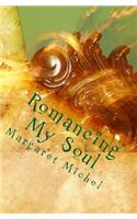 Romancing My Soul