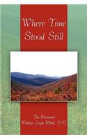 Where Time Stood Still