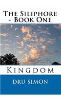 Siliphore: Book One - Kingdom