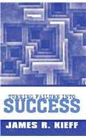 Turning Failure Into Success