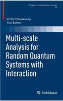 Multi-Scale Analysis for Random Quantum Systems with Interaction