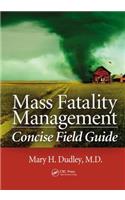Mass Fatality Management Concise Field Guide