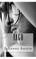Yago - En brazos de la lujuria: (Spanish)