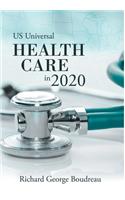 Us Universal Health Care in 2020