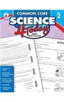 Common Core Science 4 Today, Grade 2: Daily Skill Practice