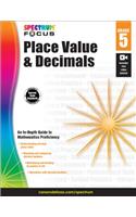 Spectrum Place Value and Decimals, Grade 5