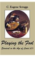 Playing the Fool