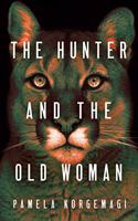 Hunter and the Old Woman