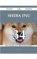 Shiba Inu 34 Success Secrets - 34 Most Asked Questions On Shiba Inu - What You Need To Know: 34 Most Asked Questions on Shiba Inu - What You Need to Know(Success Secrets)