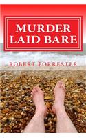 Murder Laid Bare