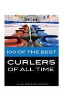 100 of the Best Curlers of All Time