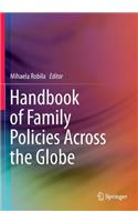 Handbook of Family Policies Across the Globe