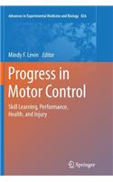 Progress in Motor Control