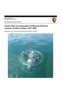 Glacier Bay Oceanographic Monitoring Program Analysis of Observations, 1993-2009
