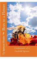 Bees to a Flower: Confessions of a Cuckold Spouse(English)