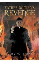 Father Damien's Revenge: (English)