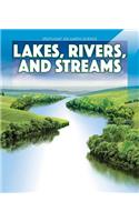 Lakes, Rivers, and Streams