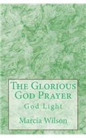 Glorious God Prayer: God Light