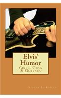 Elvis' Humor