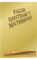 Falsa Santidad Y Matrimonio