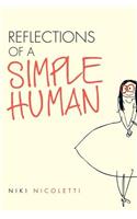 Reflections of a Simple Human