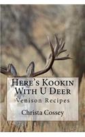 Here's Kookin With U Deer: Venison Recipes